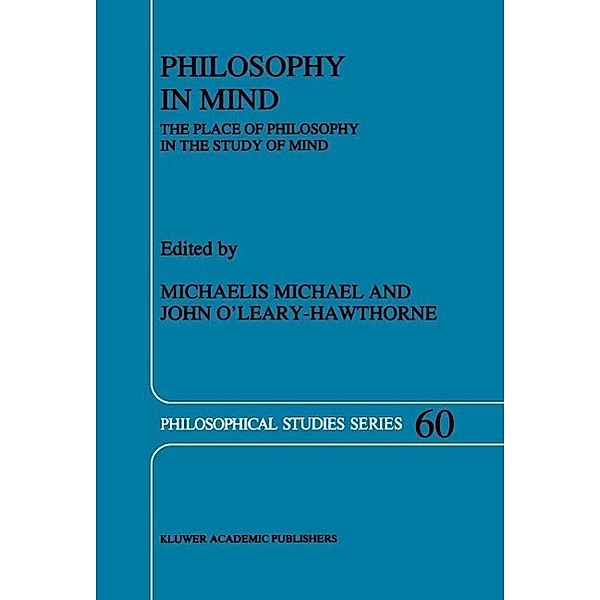 Philosophy in Mind / Philosophical Studies Series Bd.60