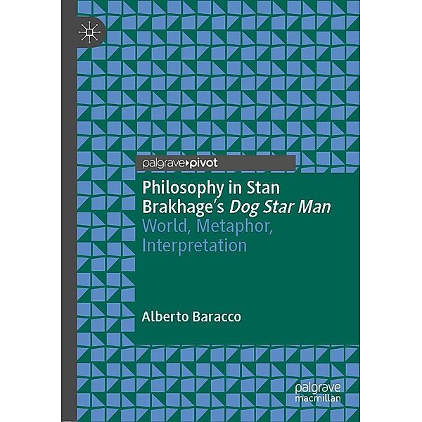 Philosophy in Stan Brakhage's Dog Star Man / Psychology and Our Planet, Alberto Baracco