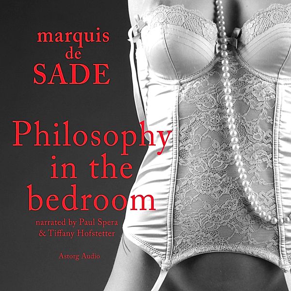 Philosophy in the bedroom, Marquis de Sade