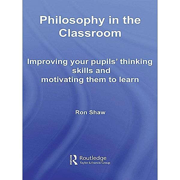 Philosophy in the Classroom, Ron Shaw