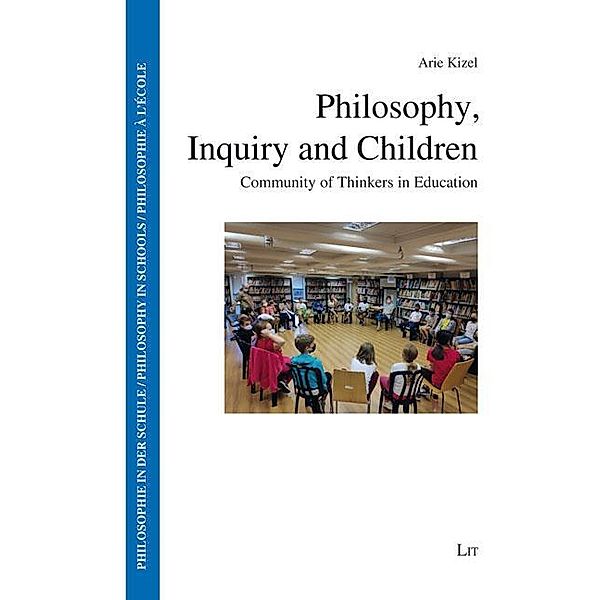 Philosophy, Inquiry and Children, Arie Kizel