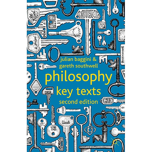 Philosophy: Key Texts, J. Baggini, G. Southwell