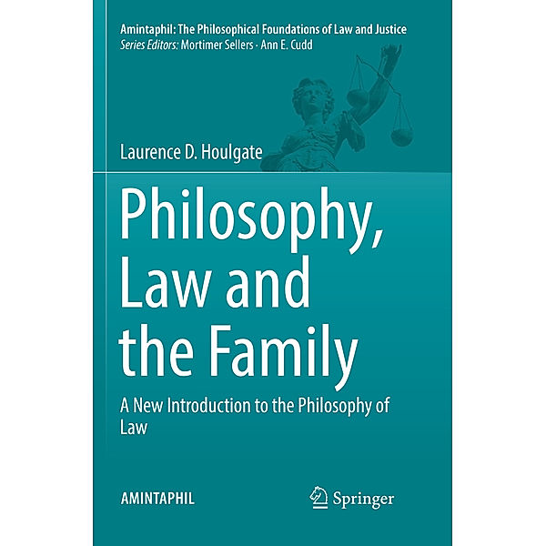 Philosophy, Law and the Family, Laurence D. Houlgate
