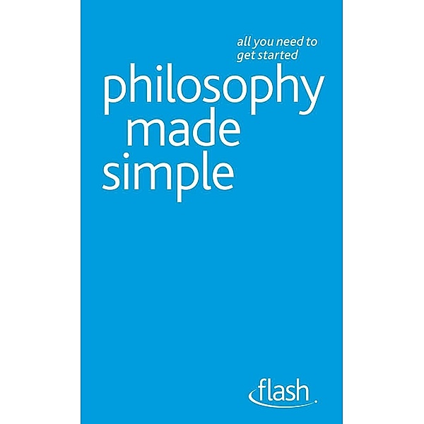 Philosophy Made Simple: Flash, Mel Thompson
