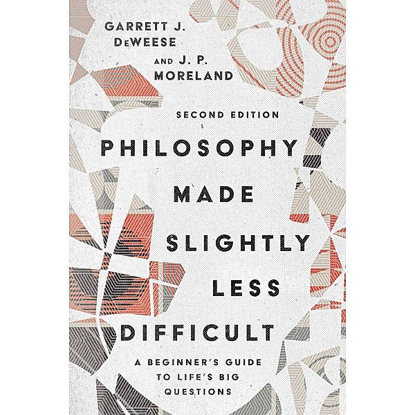 Philosophy Made Slightly Less Difficult, Garrett J. Deweese