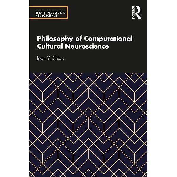 Philosophy of Computational Cultural Neuroscience, Joan Y Chiao