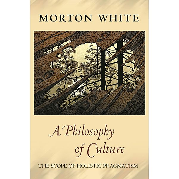 Philosophy of Culture, Morton White