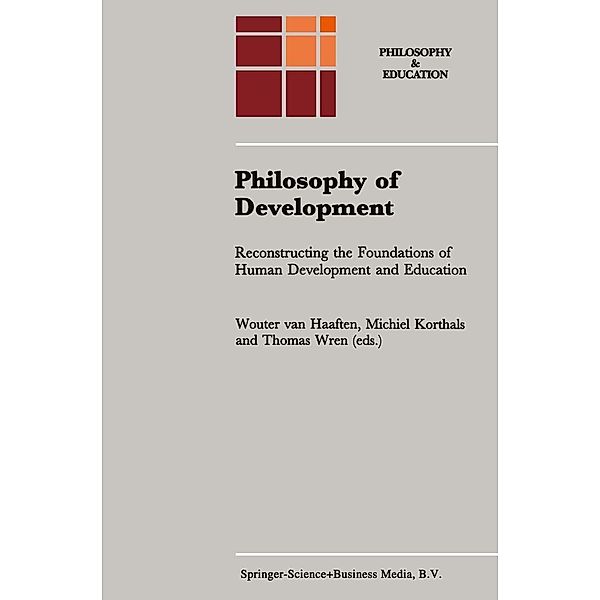 Philosophy of Development / Philosophy and Education Bd.8