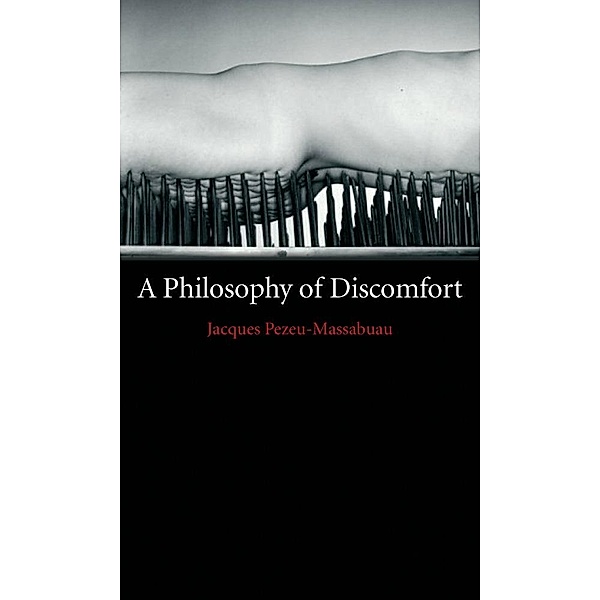 Philosophy of Discomfort / non-series, Pezeu-Massabuau Jacques Pezeu-Massabuau
