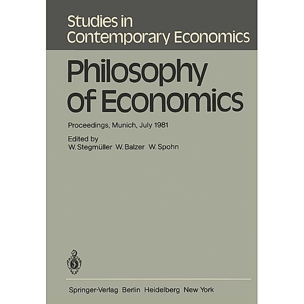 Philosophy of Economics / Studies in Contemporary Economics Bd.2