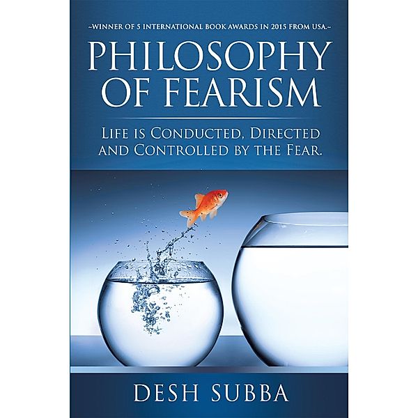 Philosophy of Fearism, Desh Subba