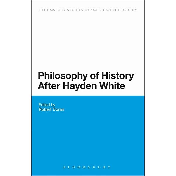 Philosophy of History After Hayden White