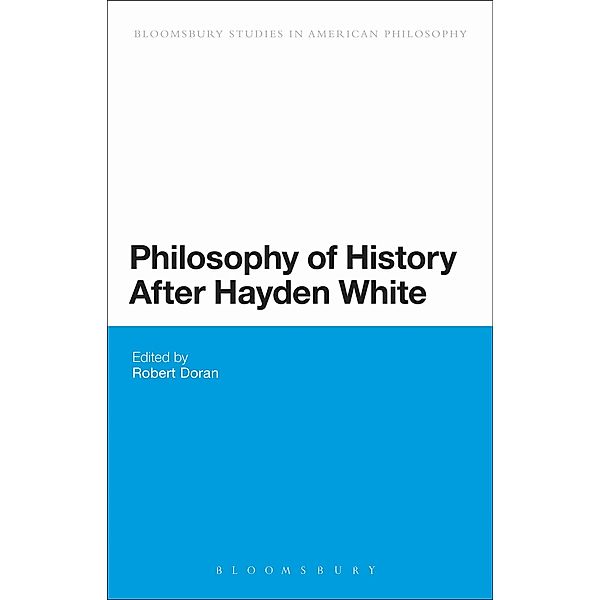 Philosophy of History After Hayden White