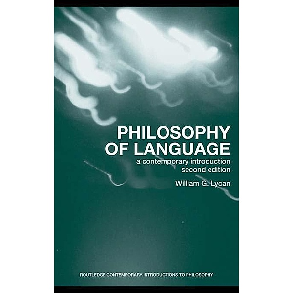 Philosophy of Language, William G. Lycan, William G Lycan