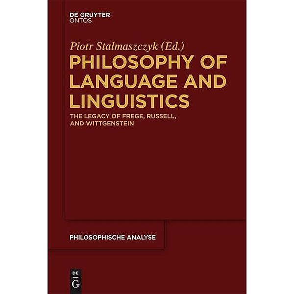 Philosophy of Language and Linguistics / Philosophische Analyse /Philosophical Analysis Bd.53