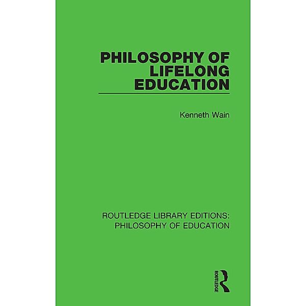 Philosophy of Lifelong Education, Kenneth Wain