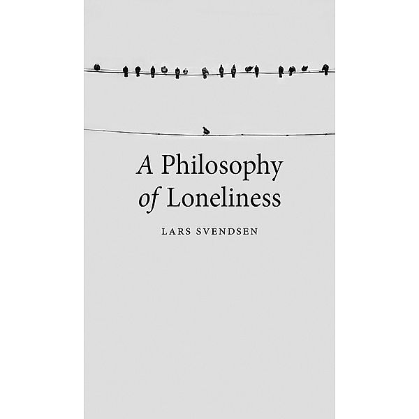 Philosophy of Loneliness, Svendsen Lars Svendsen