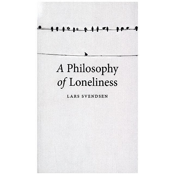 Philosophy of Loneliness, Lars Fr. H. Svendsen