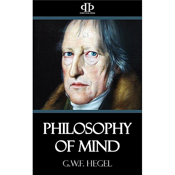 Philosophy of Mind, G.W.F. Hegel