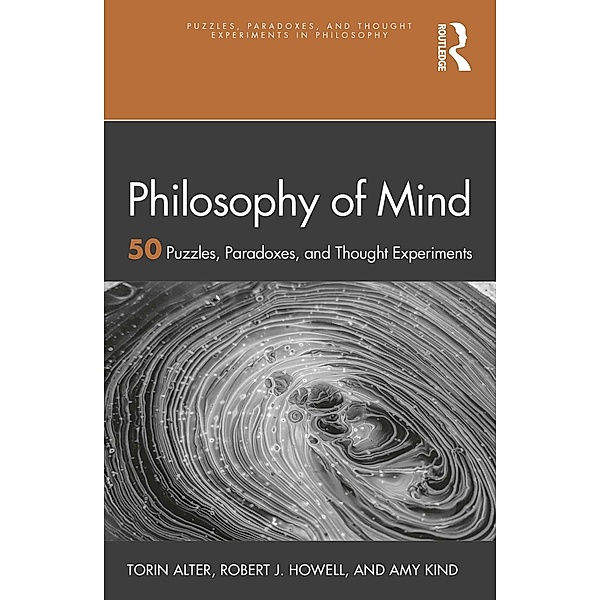 Philosophy of Mind, Torin Alter, Amy Kind, Robert J. Howell