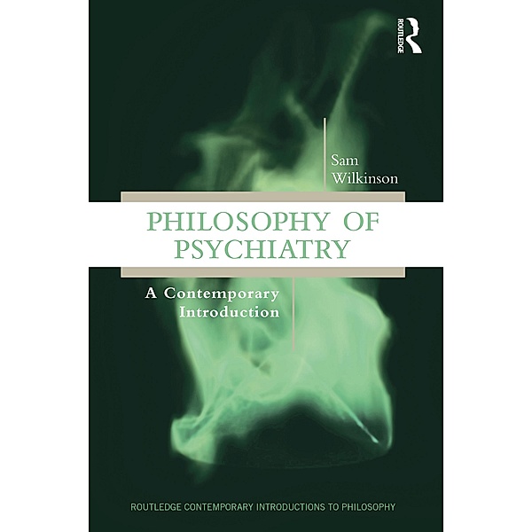 Philosophy of Psychiatry, Sam Wilkinson