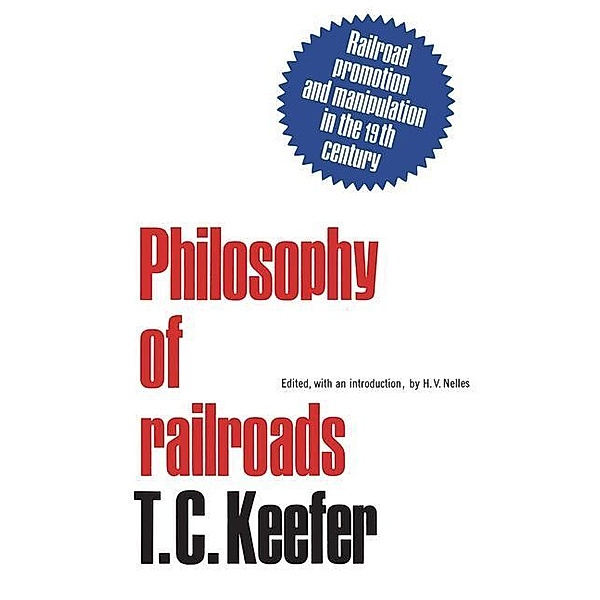 Philosophy of railroads and other essays, T. C. Keefer