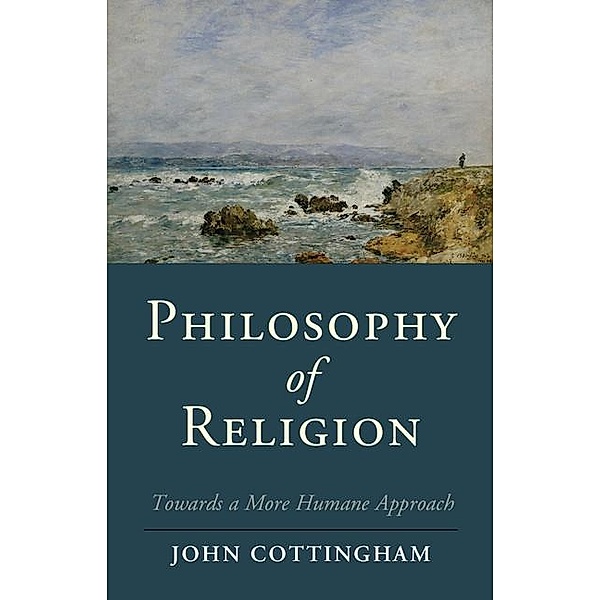 Philosophy of Religion / Cambridge Studies in Religion, Philosophy, and Society, John Cottingham