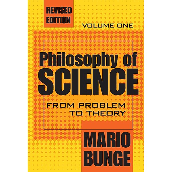 Philosophy of Science, Mario Bunge