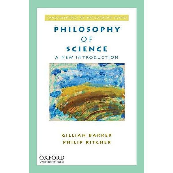 Philosophy of Science, Gillian Barker, Philip Kitcher