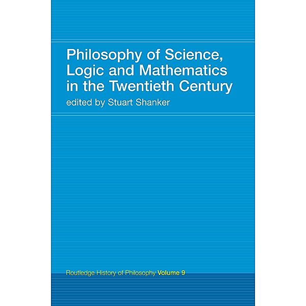 Philosophy of Science, Logic and Mathematics in the 20th Century