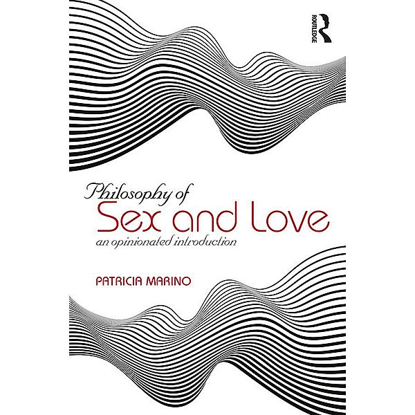 Philosophy of Sex and Love, Patricia Marino