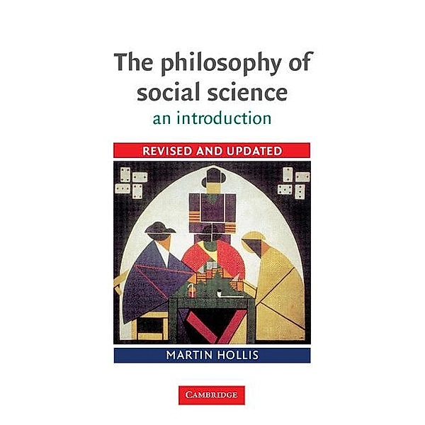 Philosophy of Social Science / Cambridge Introductions to Philosophy, Martin Hollis