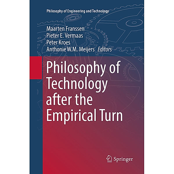 Philosophy of Technology after the Empirical Turn