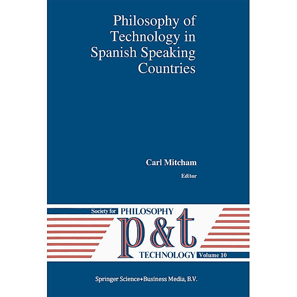 Philosophy of Technology in Spanish Speaking Countries