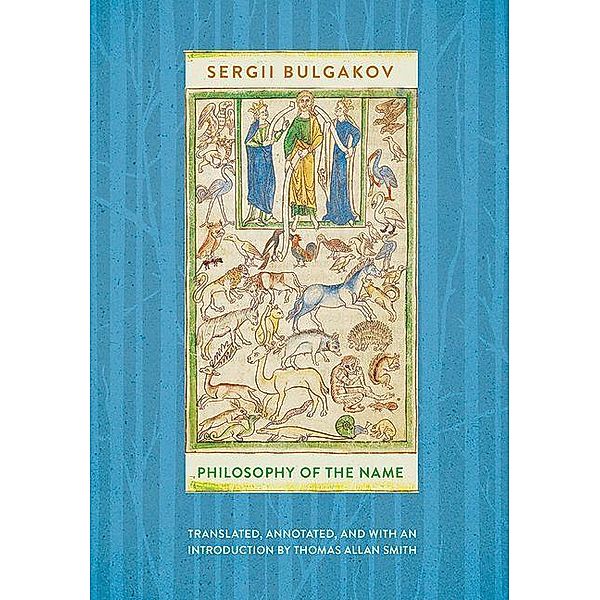 Philosophy of the Name / NIU Series in Orthodox Christian Studies, Sergii Bulgakov