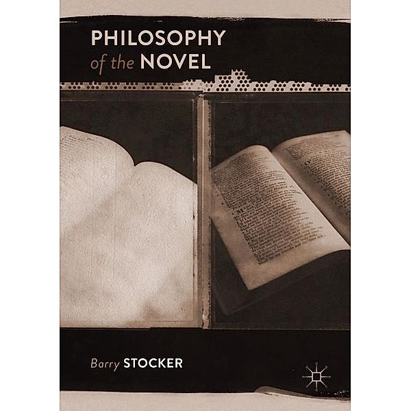 Philosophy of the Novel, Barry Stocker