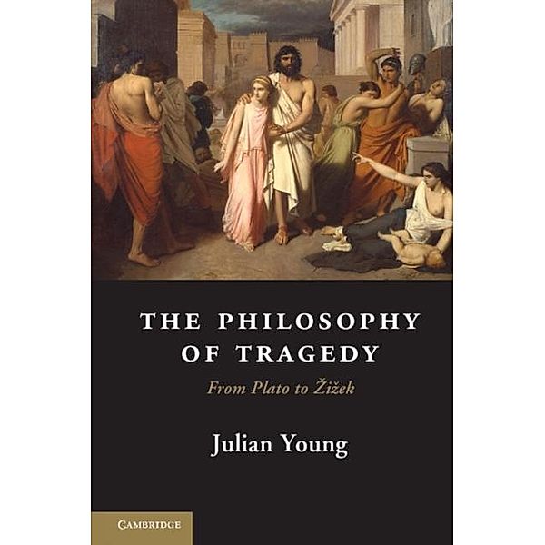 Philosophy of Tragedy, Julian Young