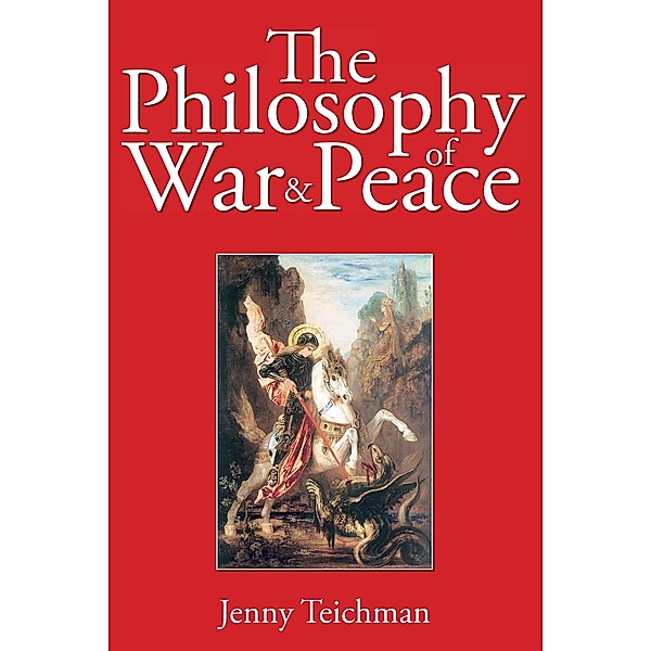 Philosophy of War and Peace / Andrews UK, Jenny Teichman