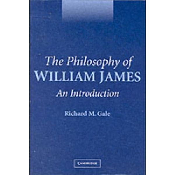 Philosophy of William James, Richard M. Gale