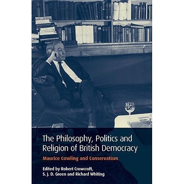 Philosophy, Politics and Religion of British Democracy, The