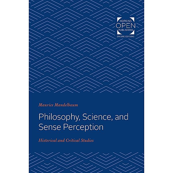 Philosophy, Science, and Sense Perception, Maurice Mandelbaum