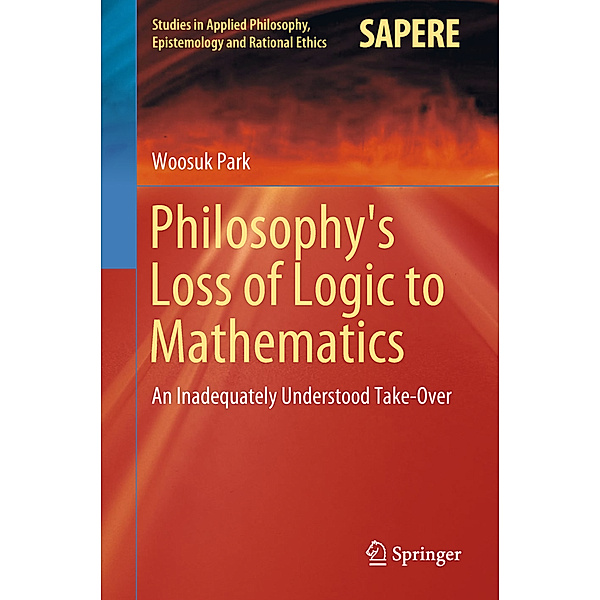 Philosophy's Loss of Logic to Mathematics, Woosuk Park
