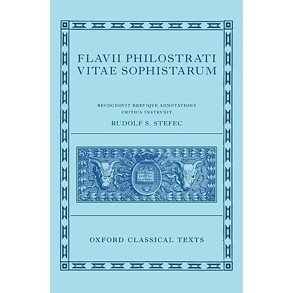 Philostratus: Lives of the Sophists (Flavii Philostrati Vitas Sophistarum)