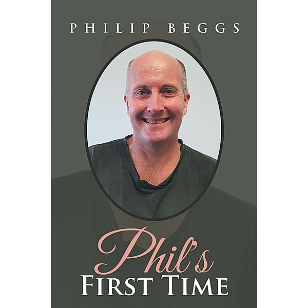 Phil's First Time, Philip Beggs