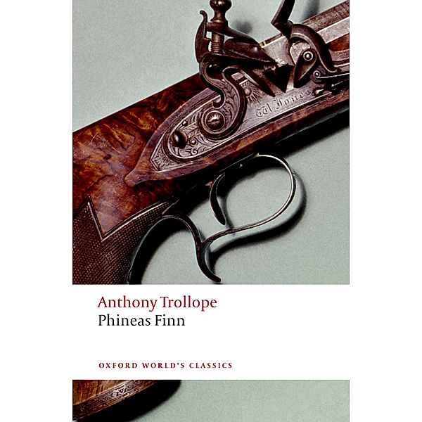 Phineas Finn / Oxford World's Classics, Anthony Trollope