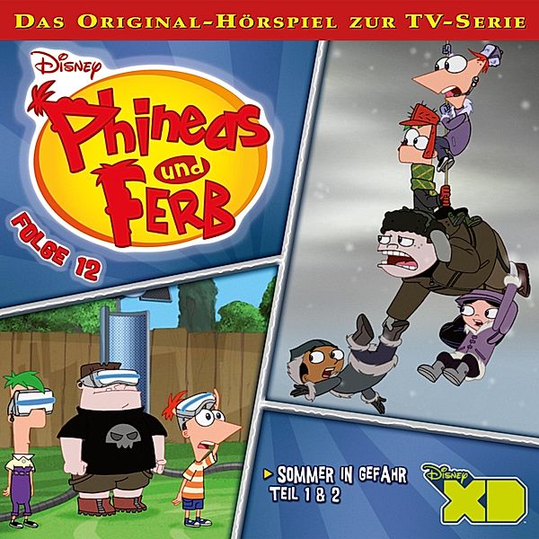 Phineas und Ferb Hörspiel - 12 - 12: Sommer in Gefahr (Teil 1 & 2) (Disney TV-Serie)