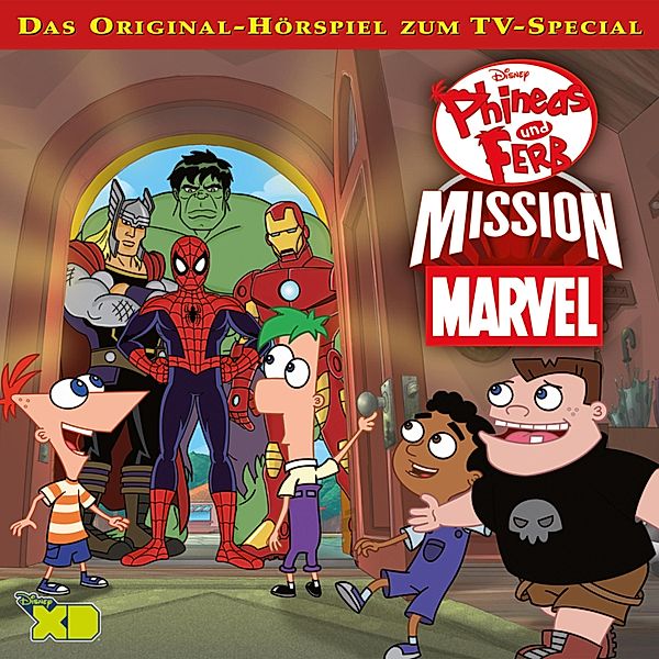 Phineas und Ferb Hörspiel - Phineas und Ferb - Mission Marvel (Das Original-Hörspiel zum TV-Special)