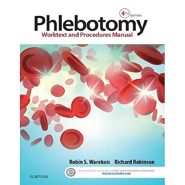 Phlebotomy - E-Book, Robin S. Warekois, Richard Robinson