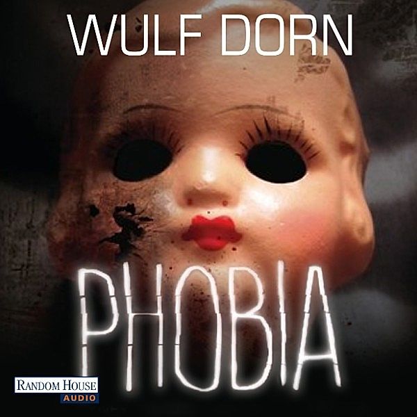 Phobia, Wulf Dorn