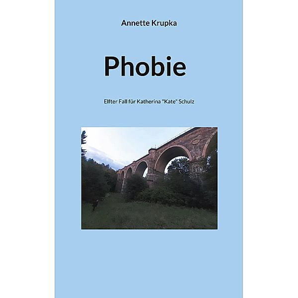 Phobie, Annette Krupka